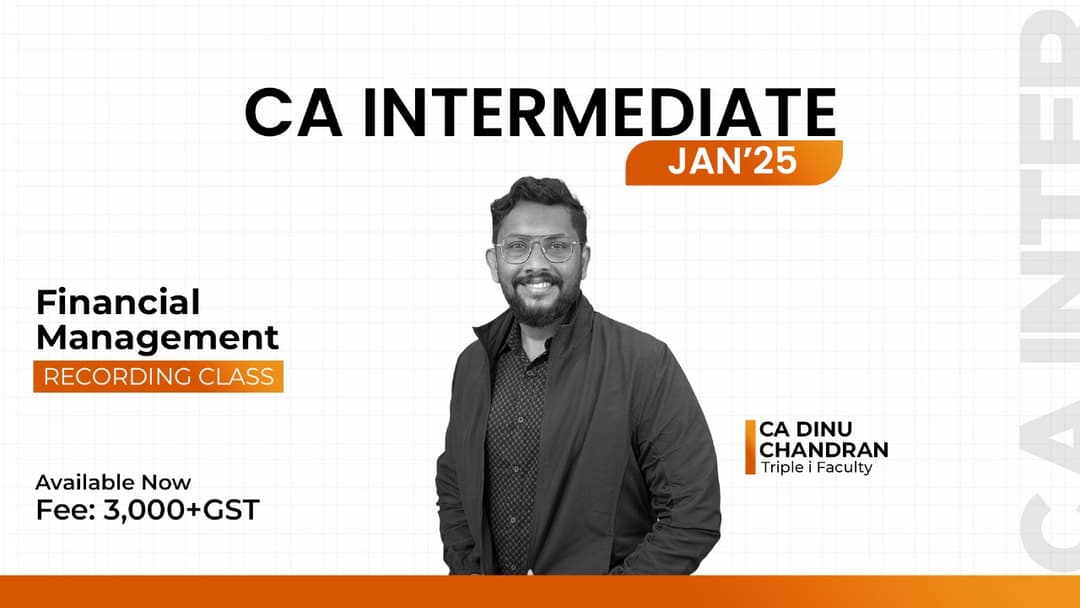 FM -CA Intermediate Jan25- CA Dinu Chandran 