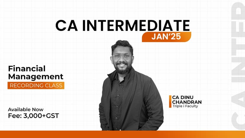 FM -CA Intermediate Jan25- CA Dinu Chandran 